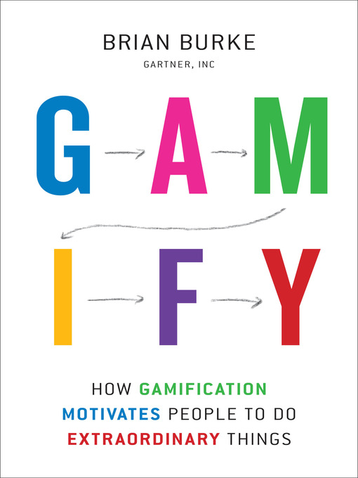 Title details for Gamify by Brian Burke - Available